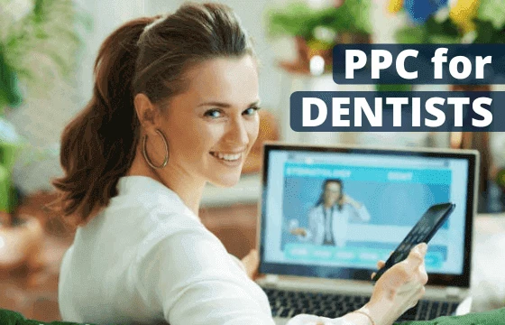 PPC for Dentists: How Does Dental PPC Marketing Work