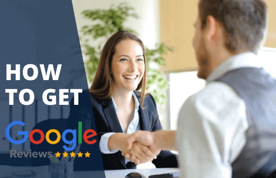 How To Get More Google Reviews for Your Business: Examples & Templates