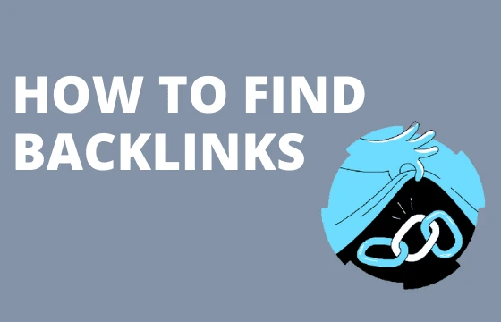 How To Find Backlinks Of Any Website