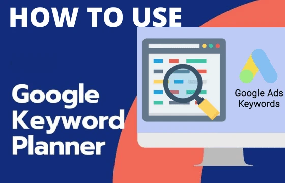 How To Use Google Adwords Keyword Planner