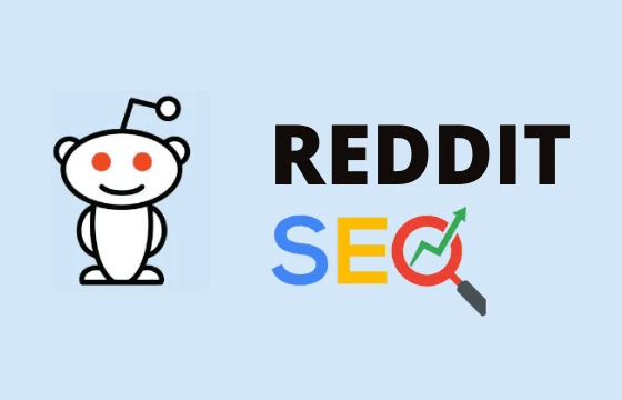 Is Reddit Good for SEO: Reddit SEO Strategy